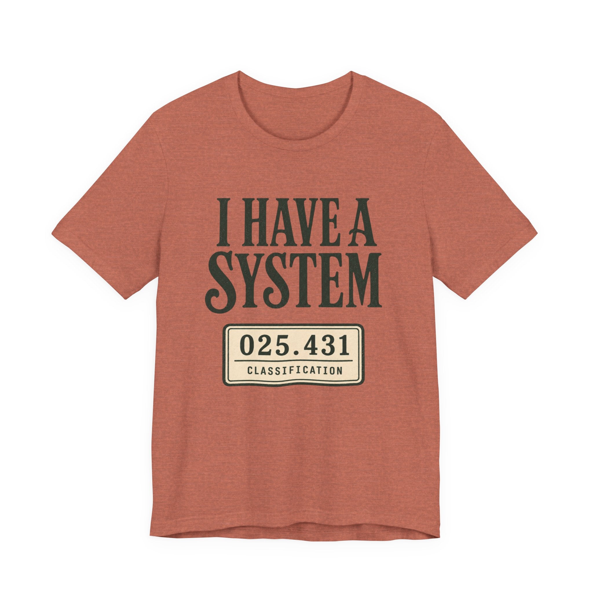 I Have a System Librarian T-Shirt