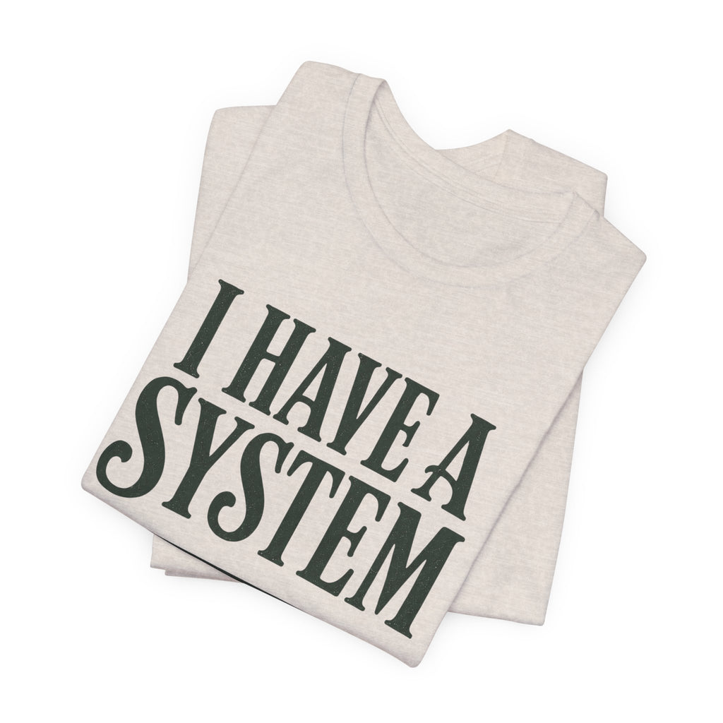 I Have a System Librarian T-Shirt