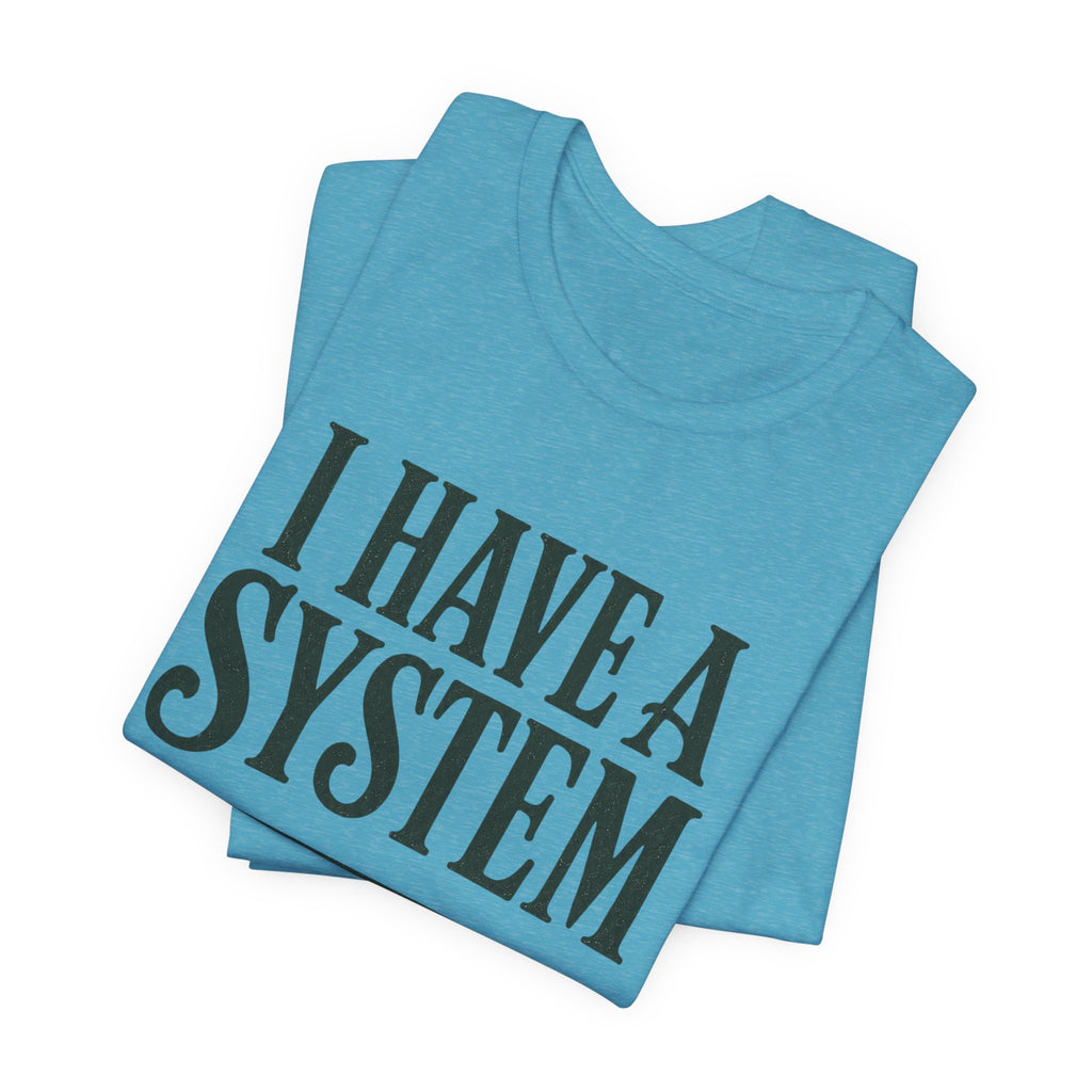 I Have a System Librarian T-Shirt