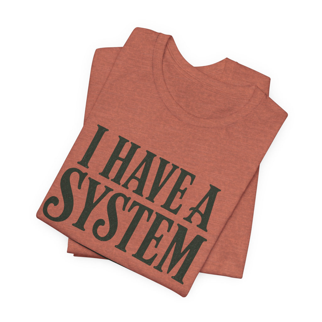 I Have a System Librarian T-Shirt