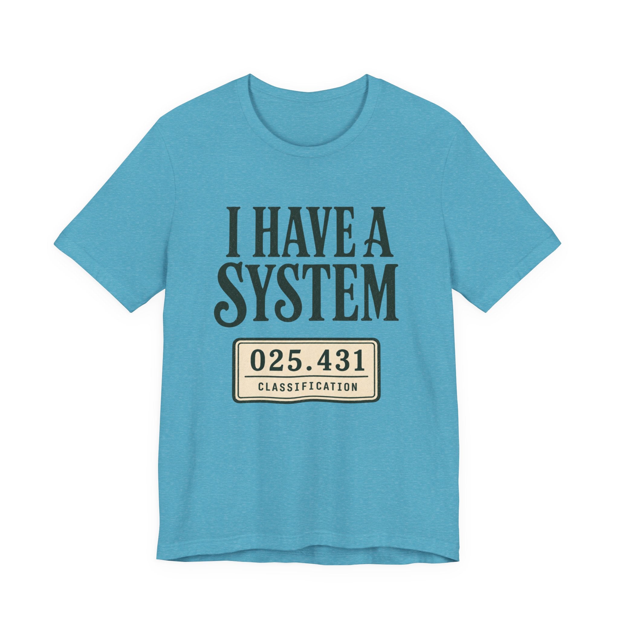 I Have a System Librarian T-Shirt