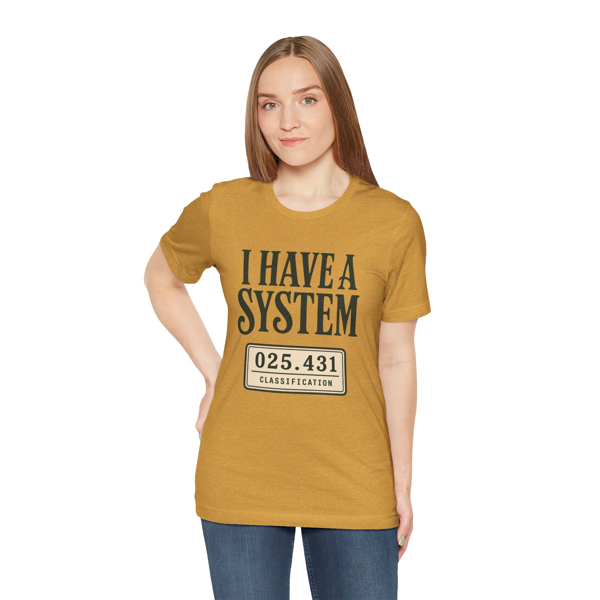 I Have a System Librarian T-Shirt