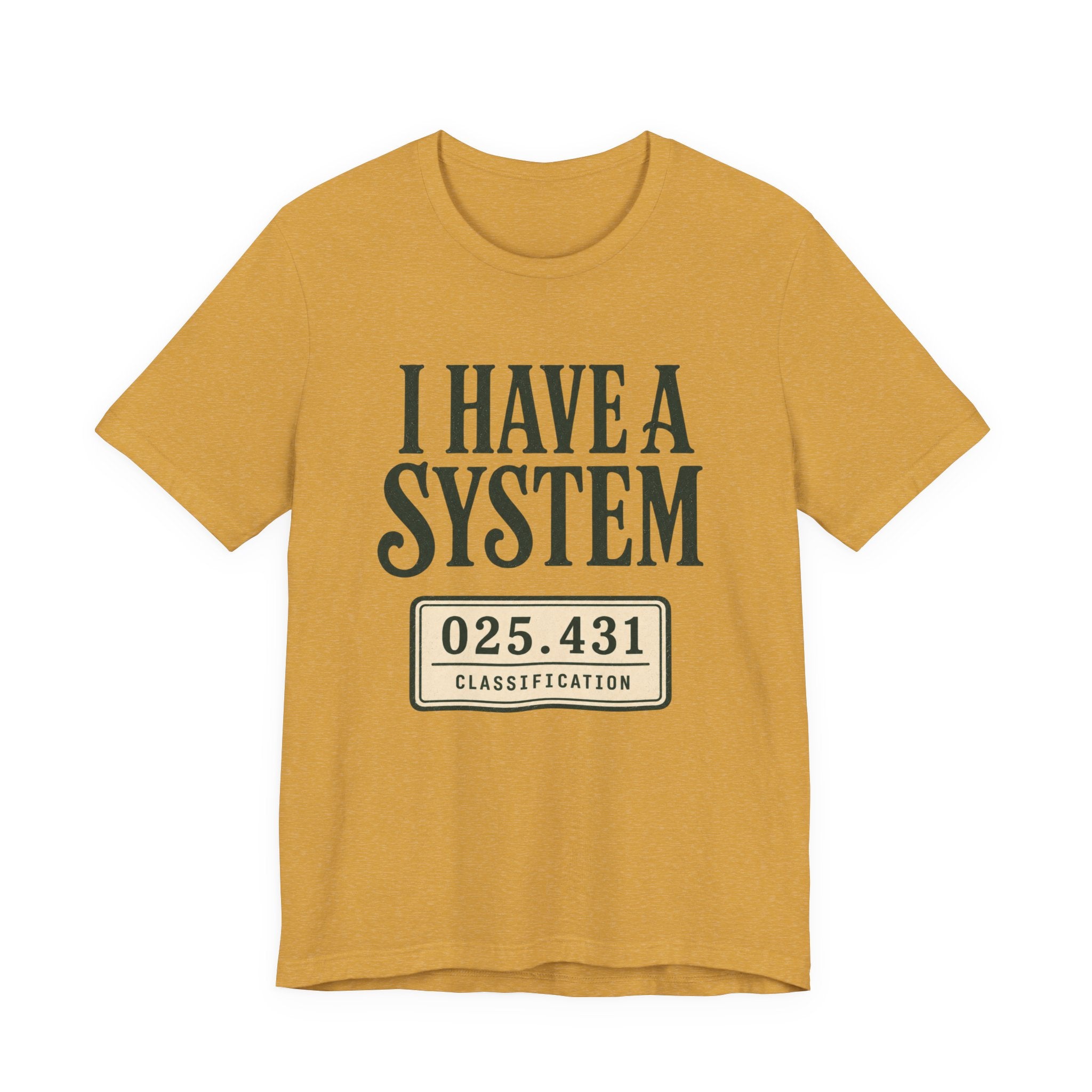 I Have a System Librarian T-Shirt