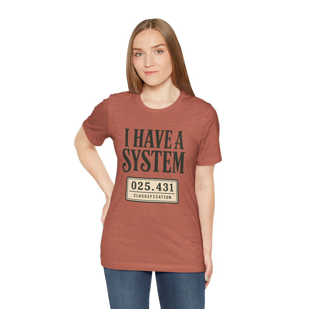I Have a System Librarian T-Shirt