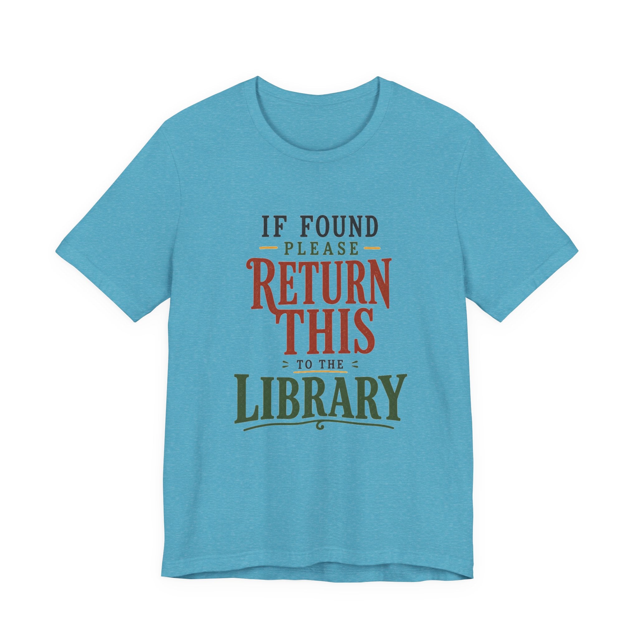 If Found, Please Return This to the Library T-Shirt