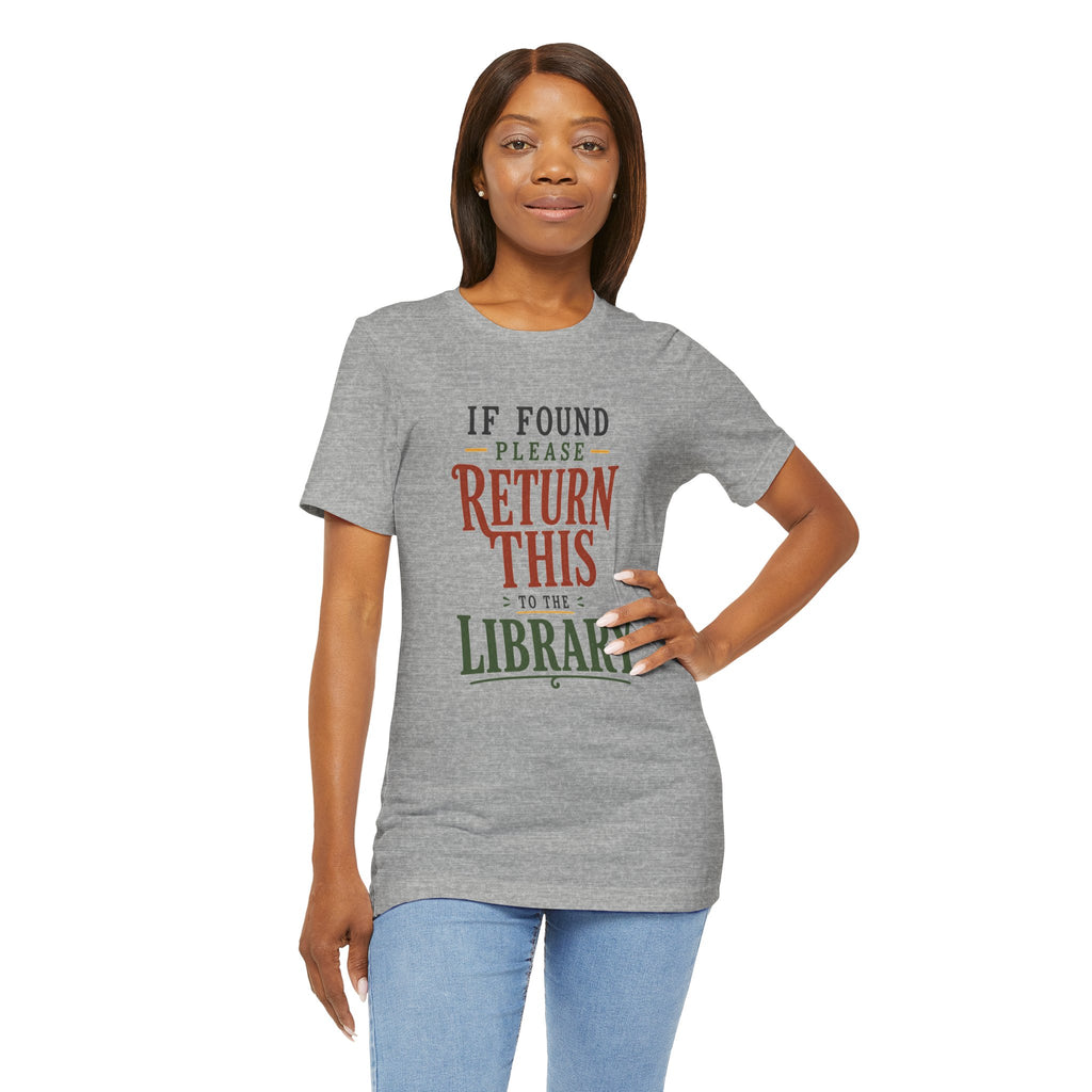 If Found, Please Return This to the Library T-Shirt