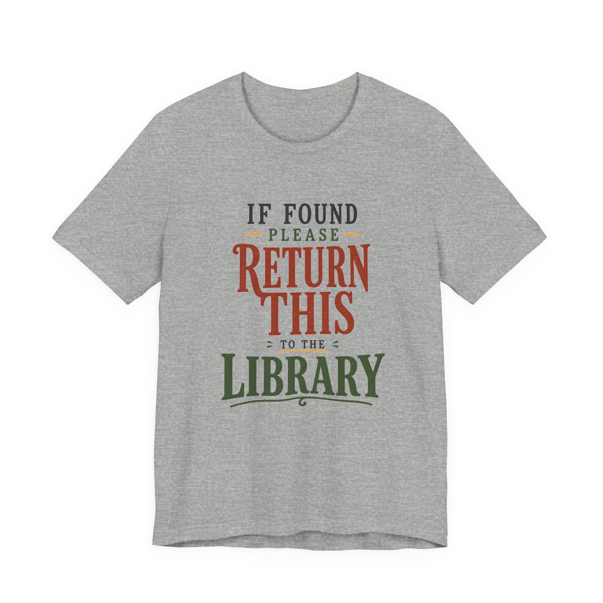 If Found, Please Return This to the Library T-Shirt