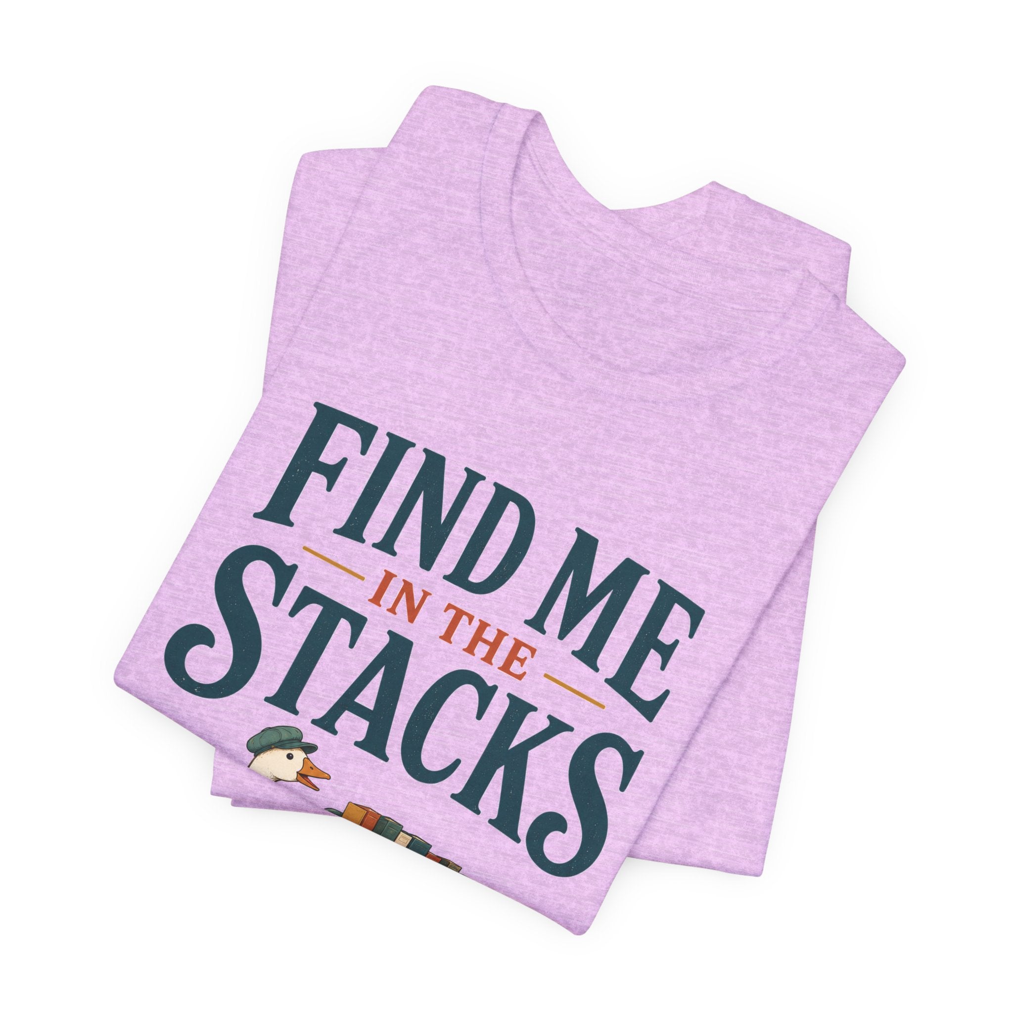 Find Me in the Stacks Librarian T-Shirt
