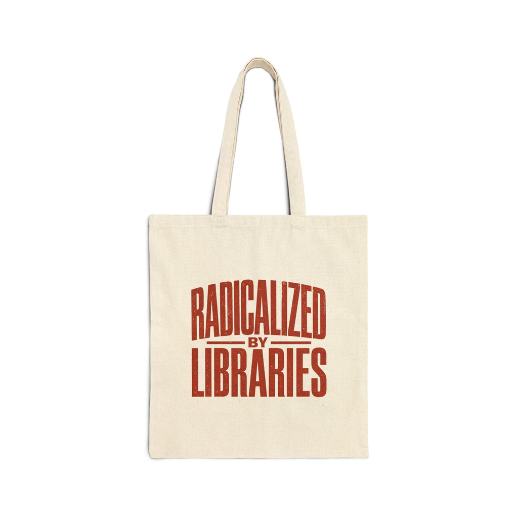 An off-white canvas tote bag with long handles, featuring the text 'RADICALIZED BY LIBRARIES' printed in a distressed red font on the front, set against a plain white background.