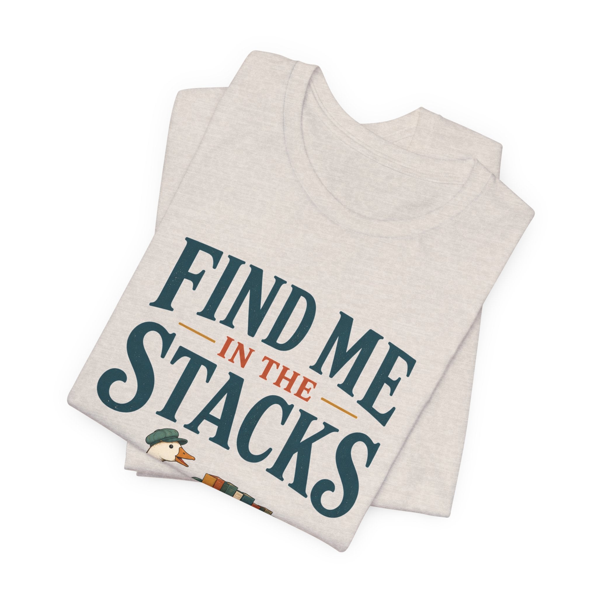 Find Me in the Stacks Librarian T-Shirt