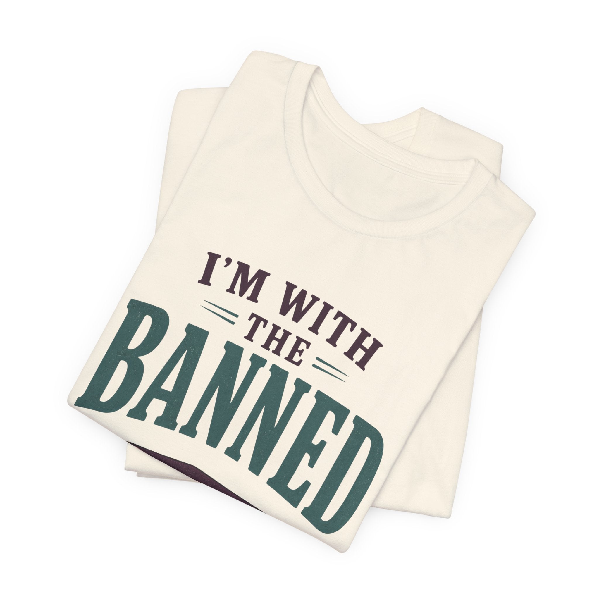 I’m With the Banned Librarian T-Shirt