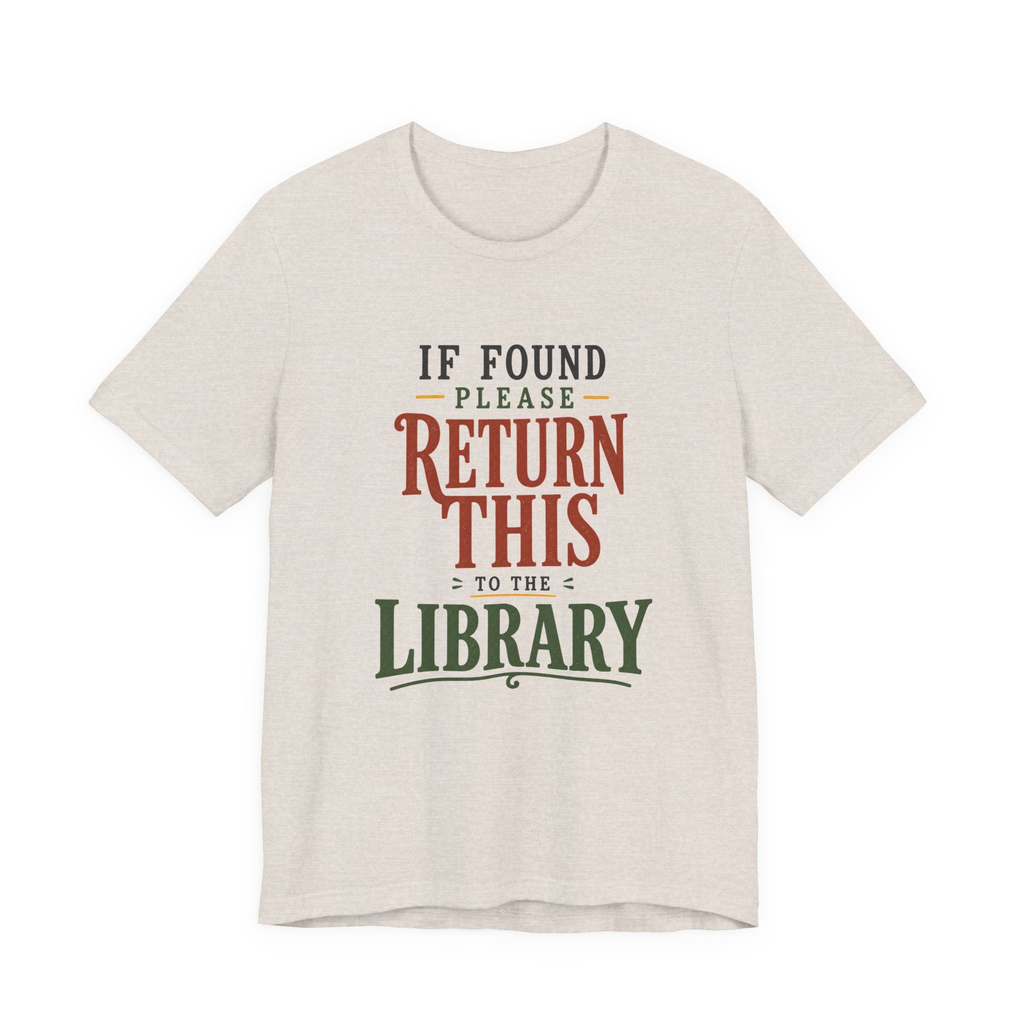 If Found, Please Return This to the Library T-Shirt