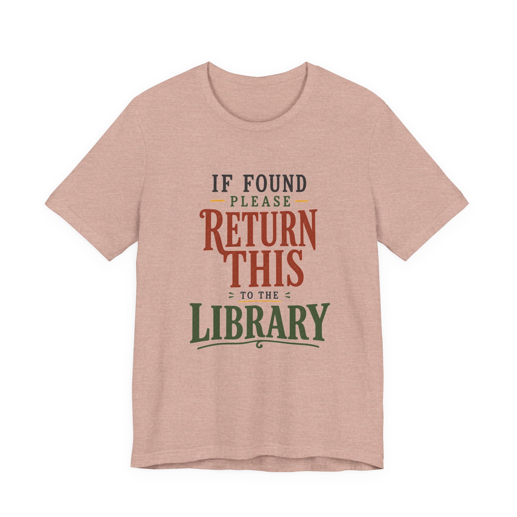 If Found, Please Return This to the Library T-Shirt